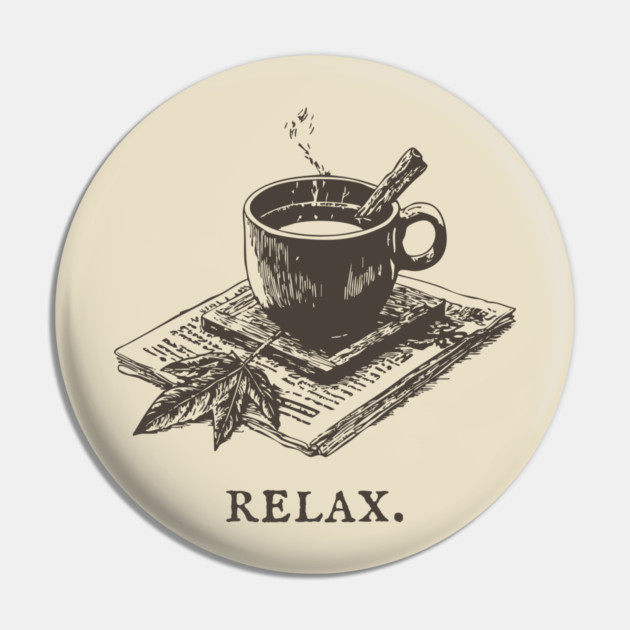 A Simple Reminder to Relax with a Hot Cup of Herbal Tea Pin by TuncGK