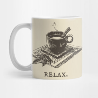 A Simple Reminder to Relax with a Hot Cup of Herbal Tea Mug