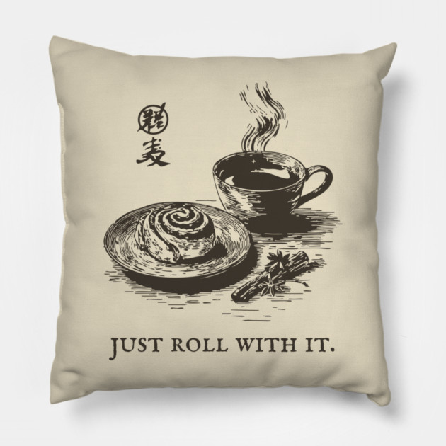 Just Roll With It Funny Cinnamon Roll and Coffee Pun Pillow by TuncGK