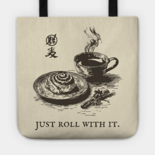Just Roll With It Funny Cinnamon Roll and Coffee Pun Tote