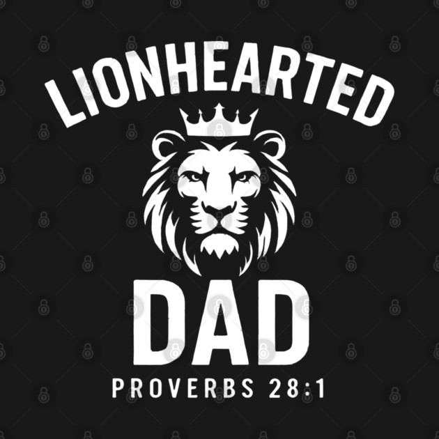 Lion-Hearted Dad Proverbs 28:1 Christian Gift by The Fatherhood Brand