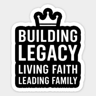 Building Legacy Living Faith Leading Family Christian Father Gift Magnet