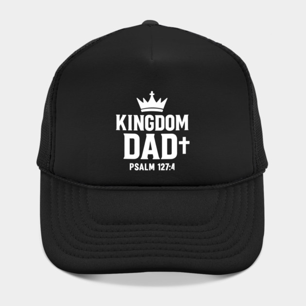 Kingdom Dad Psalm 127:4 Christian Father Gift by The Fatherhood Brand
