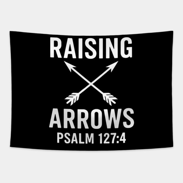 Raising Arrows Psalm 127:4 Christian Gift Tapestry by The Fatherhood Brand