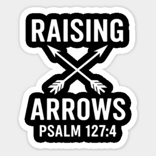 Raising Arrows Psalm 127:4 Christian Gift Magnet