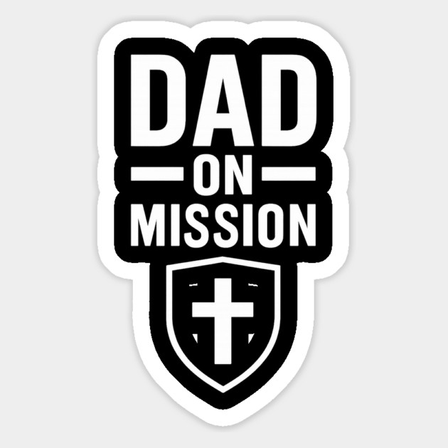 Dad On A Mission Christian Fathers Gift Magnet by The Fatherhood Brand