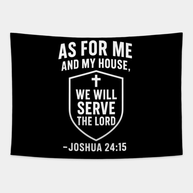 We Will Serve The Lord Joshua 24:15 Christian Gift Tapestry by The Fatherhood Brand