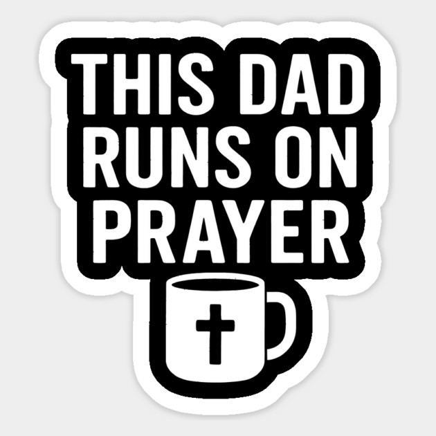 This Dad Runs On Prayer Christian Father Gift Magnet by The Fatherhood Brand