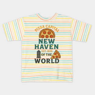 Pizza Capital Of The World New Haven Connecticut Kids T-Shirt