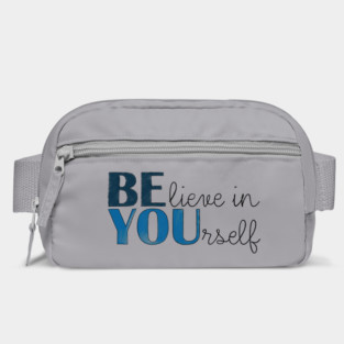 BE YOU! Believe in yourself Unisex Motivational Gift T-Shirt Bag