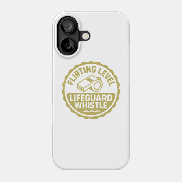 Flirting Level, Lifeguard Whistle Phone Case by DIGITAL MERCH CREATIONS