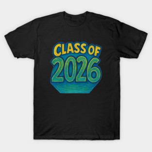 Class of 2026 graduation senior design for proud students T-Shirt