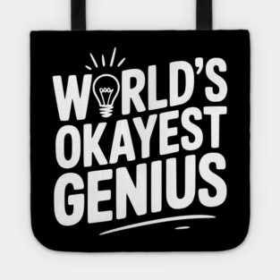 World’s Okayest Genius Tote