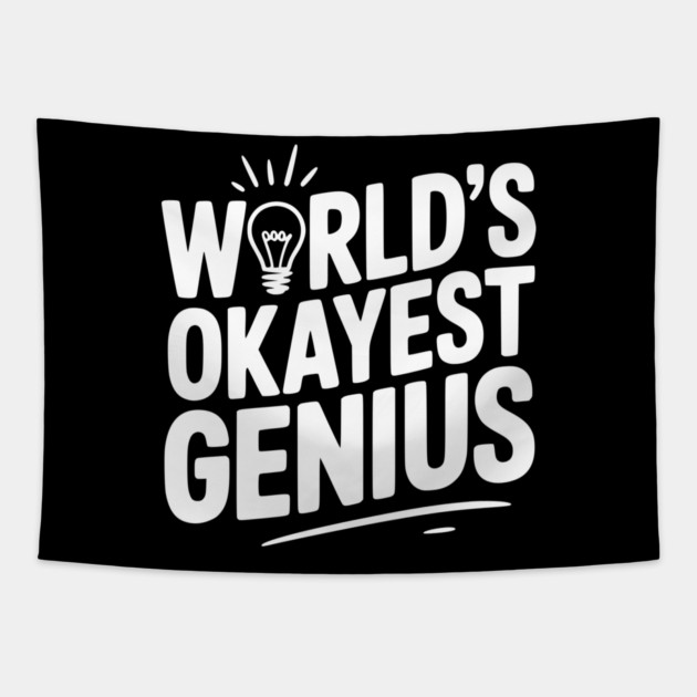 World’s Okayest Genius Tapestry by Frank Ring