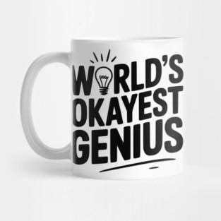 World’s Okayest Genius Mug