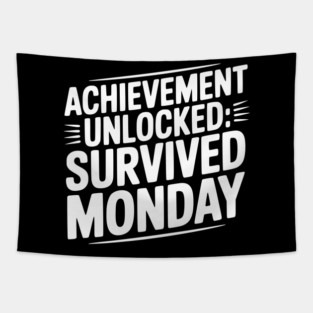 Achievement Unlocked Survived Monday Tapestry