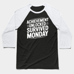 Achievement Unlocked Survived Monday Baseball T-Shirt