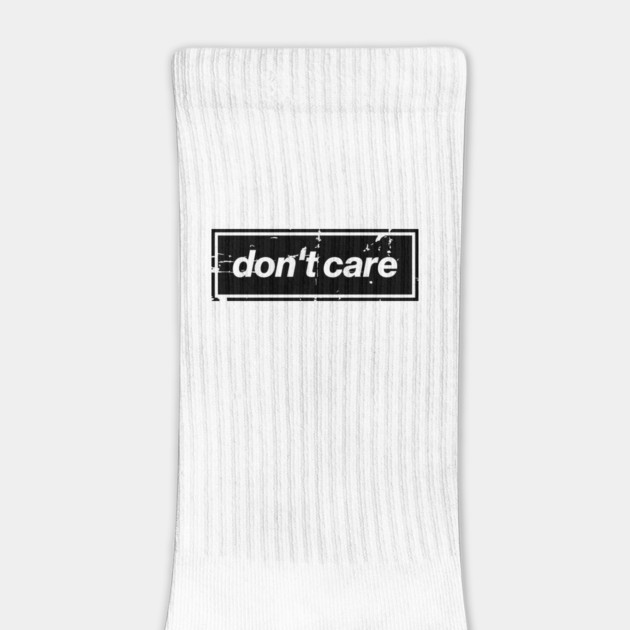 Don't Care Oasis Distressed – Bold Message Design Black by Butter Creative