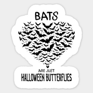 Bats Are Just Halloween Butterflies Sticker