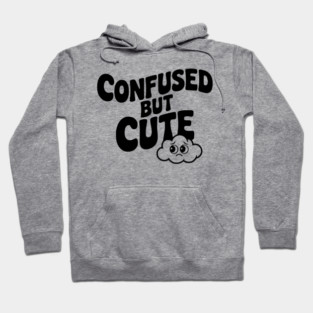 Confused but Cute Hoodie
