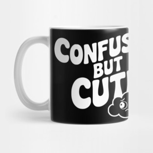 Confused but Cute Mug