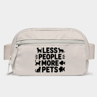Less People More Pets Bag