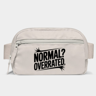 Normal? Overrated Bag