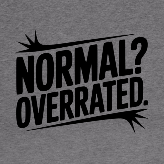 Normal? Overrated by Frank Ring