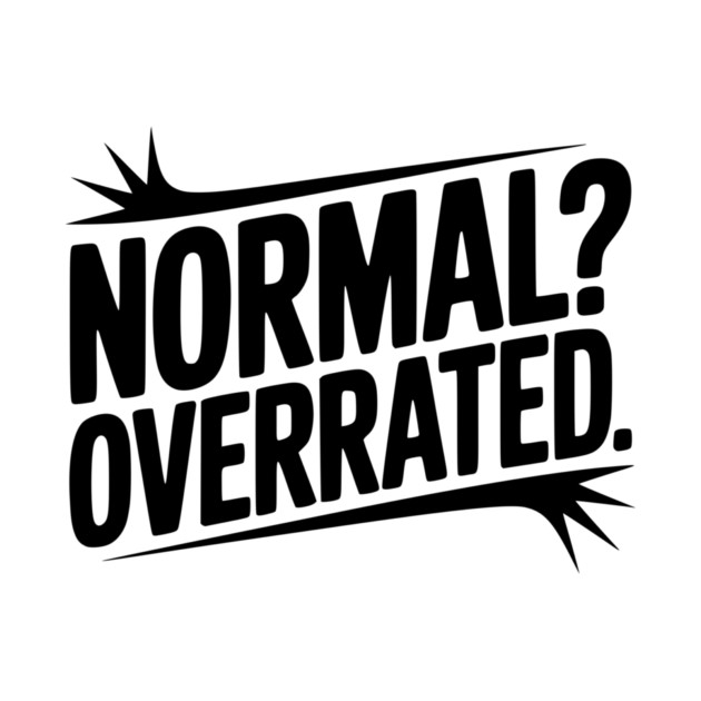 Normal? Overrated by Frank Ring