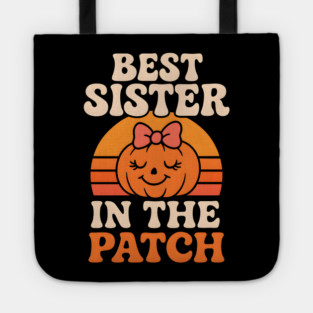 Best Sister in the Patch Cute Pumpkin Halloween Graphic Tote