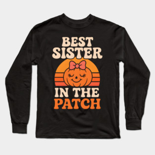 Best Sister in the Patch Cute Pumpkin Halloween Graphic Long Sleeve T-Shirt