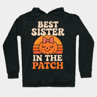 Best Sister in the Patch Cute Pumpkin Halloween Graphic Hoodie