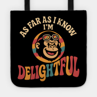 As Far As I Know I’m Delightful Funny Retro Gorilla Graphic Tote