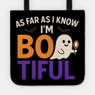 As Far As I Know I’m Boo-tiful Funny Halloween Ghost Graphic Tote