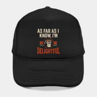 As Far As I Know I’m Delightful Retro Gorilla Distressed Graphic Hat
