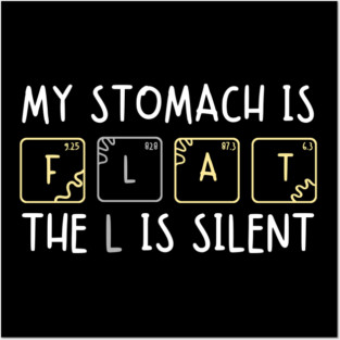 My Stomach is Flat The L is Silent Funny Gym Pun Graphic Posters and Art