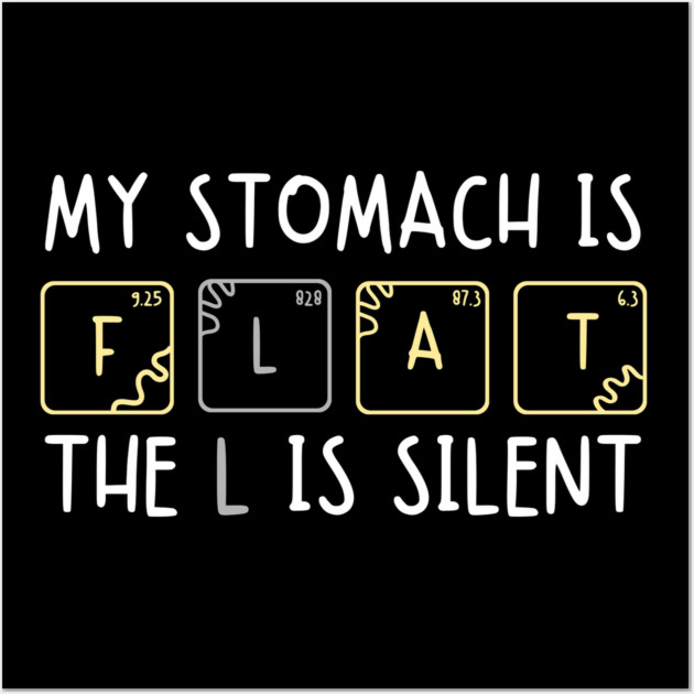 My Stomach is Flat The L is Silent Funny Gym Pun Graphic Wall Art by MakerMind8.2