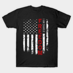 FREEDOM I AM Charlie Kirk T-Shirt