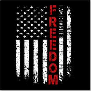 FREEDOM I AM Charlie Kirk Posters and Art