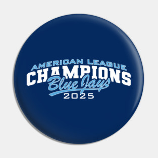 2025 AL Champs Blue Jays Pin