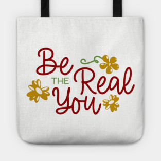 Be The Real You Boho Floral Positive Quote Design Tote