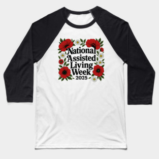 National Assisted Living Week Caregiver Appreciation Celebration Baseball T-Shirt
