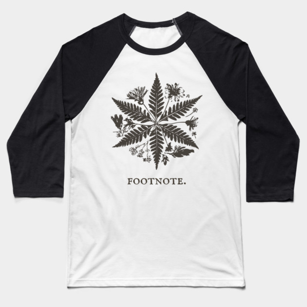 Botanical Asterisk Footnote for Scholars and Readers Baseball T-Shirt by TuncGK