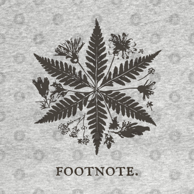 Botanical Asterisk Footnote for Scholars and Readers by TuncGK