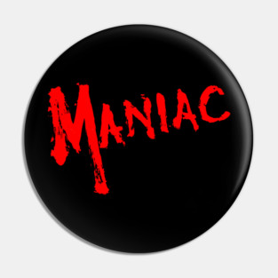 MANIAC Pin