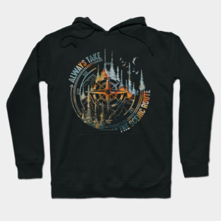 Always Take The Scenic Route Hoodie