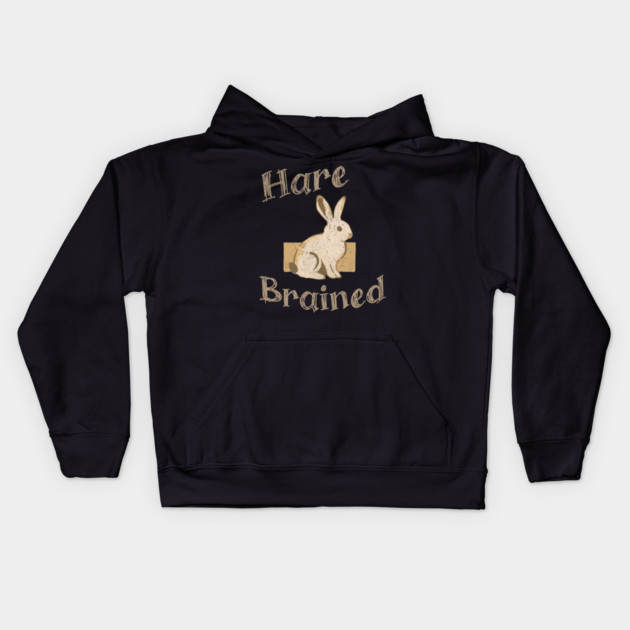 Hare Brained — Funny Bunny Pun, Vintage Rabbit Illustration Kids Hoodie by DonWillisJrArt