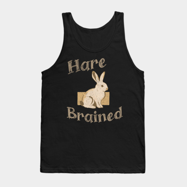 Hare Brained — Funny Bunny Pun, Vintage Rabbit Illustration Tank Top by DonWillisJrArt