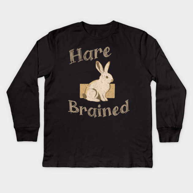 Hare Brained — Funny Bunny Pun, Vintage Rabbit Illustration Kids Long Sleeve T-Shirt by DonWillisJrArt