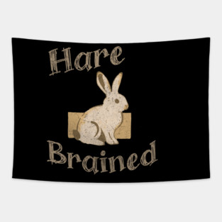 Hare Brained — Funny Bunny Pun, Vintage Rabbit Illustration Tapestry